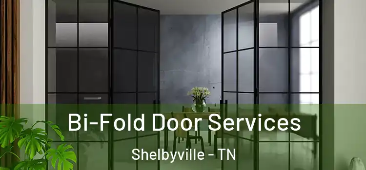 Bi-Fold Door Services Shelbyville - TN