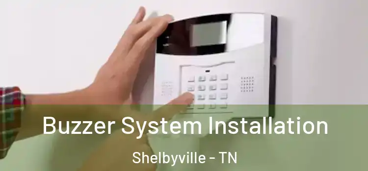 Buzzer System Installation Shelbyville - TN