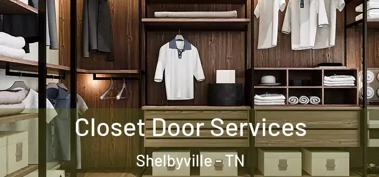 Closet Door Services Shelbyville - TN