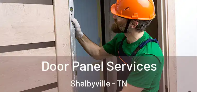 Door Panel Services Shelbyville - TN
