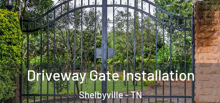 Driveway Gate Installation Shelbyville - TN