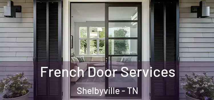 French Door Services Shelbyville - TN