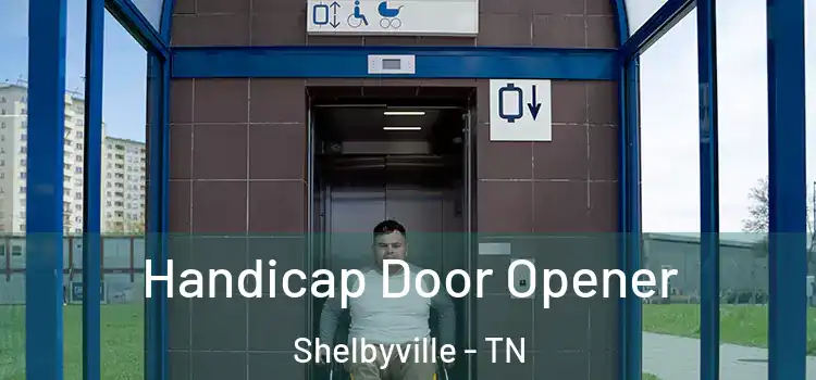  Handicap Door Opener Shelbyville - TN