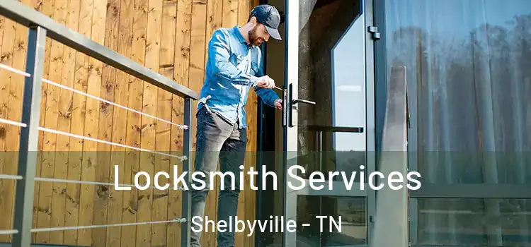 Locksmith Services Shelbyville - TN