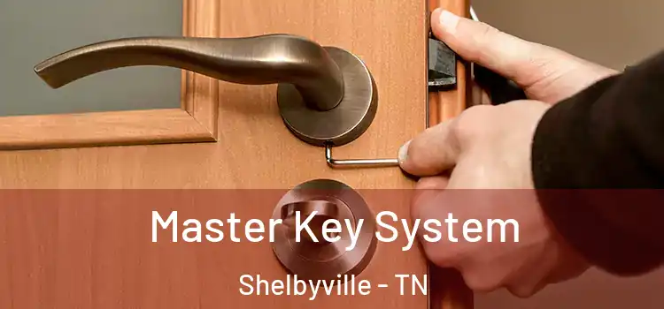 Master Key System Shelbyville - TN
