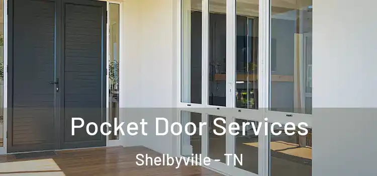 Pocket Door Services Shelbyville - TN