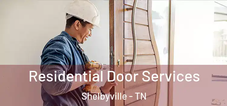  Residential Door Services Shelbyville - TN