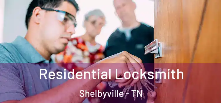 Residential Locksmith Shelbyville - TN