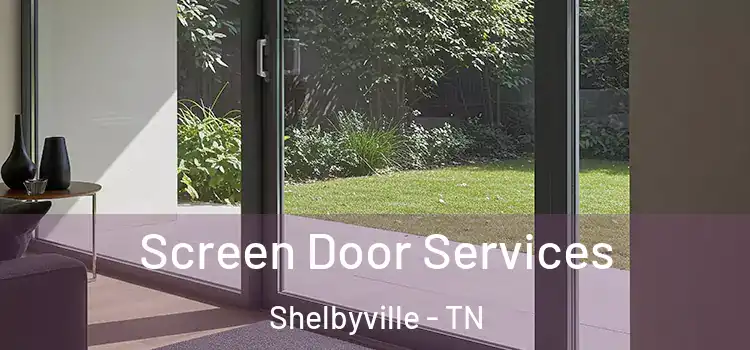 Screen Door Services Shelbyville - TN