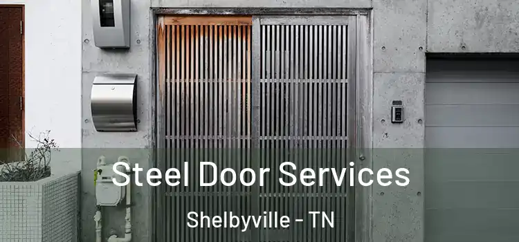  Steel Door Services Shelbyville - TN