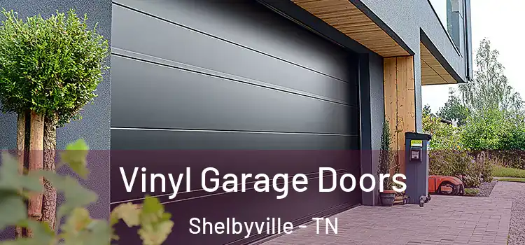  Vinyl Garage Doors Shelbyville - TN